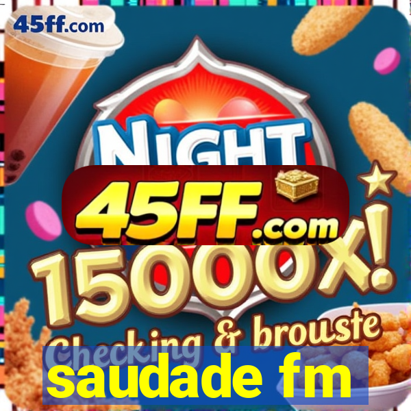 saudade fm